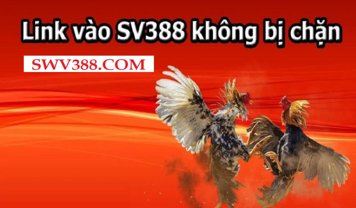 Swv388.com – Link vào nhà cái SV388